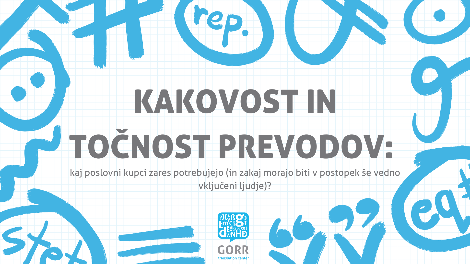 Translation accuracy and quality at GORR